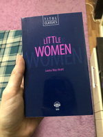 Книга для чтения. Маленькие женщины / Little Women. QR-код для аудио. Английский язык. Читайте книгу в ТРЕХ форматах. | Олкотт Луиза Мэй #12, Алина Д.