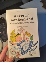 Alice in Wonderland & Through the Looking Glass | Кэрролл Льюис #1, София К.