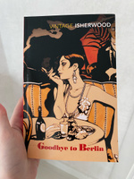 Goodbye to Berlin | Ишервуд Кристофер #4, Мария С.