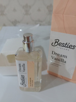 Парфюмерная вода BESTIES EAU DE PARFUME dream vanilla (жен.) 30 мл #7, Светлана Г.