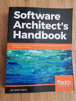 Software Architect's Handbook. Справочник архитектора программного обеспечения: на англ. яз. #7, Денис