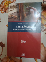 Авель Санчес. История одной страсти (Abel Sanchez. Una Historia de Pasion). Изд. с параллельным текстом: на исп. и рус. яз. | Унамуно Мигель де #3, Александрова Е.