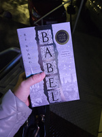 Babel - Or the Necessity of Violence: An Arcane History of the Oxford Translators Revolution #8, Валентина В.