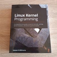 Linux Kernel Programming. Программирование ядра Linux: на англ. яз. #1, Юрий М.