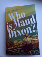 Who is Maud Dixon? / Кто такая Мод Диксон? / Книга на Английском | Эндрюс Александра #1, Анастасия И.