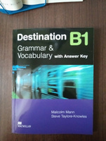 Destination B1 Grammar and Vocabulary with answer key | Mann Malcolm #8, Полина К.