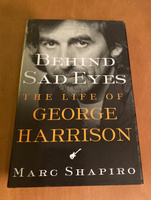 Behind Sad Eyes. The Life of George Harrison #2, Артем С.