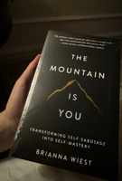 The Mountain Is You Book на английском языке / Гора это ты - от самосаботажа к саморазвитию / Инструменты развития личности / Timeless Bestseller #8, Юлия С.