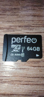 Карта памяти Perfeo microSDXC 64GB High-Capacity (Class 10) UHS-1 w/o Adapter #16, Илья К.