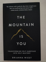 The Mountain Is You Book на английском языке / Гора это ты - от самосаботажа к саморазвитию / Инструменты развития личности / Timeless Bestseller #2, Ирина П.