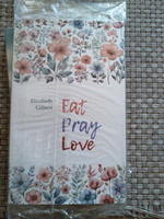 Есть, молиться, любить. Eat Pray Love. Мемуары. Книги на английском языке для чтения | Гилберт Элизабет #8, Александр А.